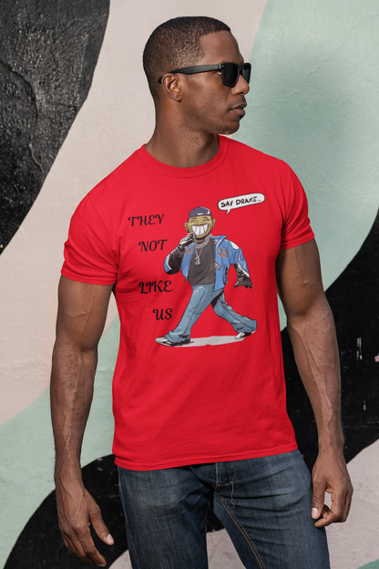 Say Drake They Not Like Us t-shirt